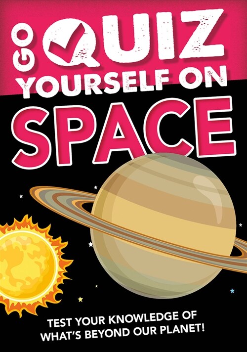 Go Quiz Yourself on Space (Library Binding)