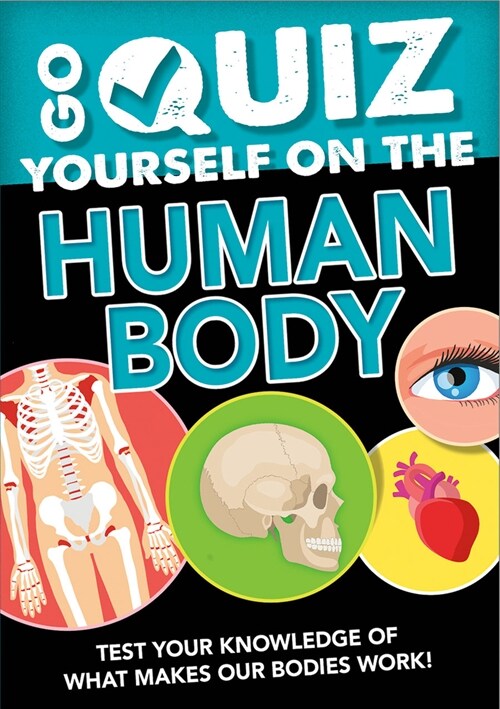 Go Quiz Yourself on the Human Body (Paperback)