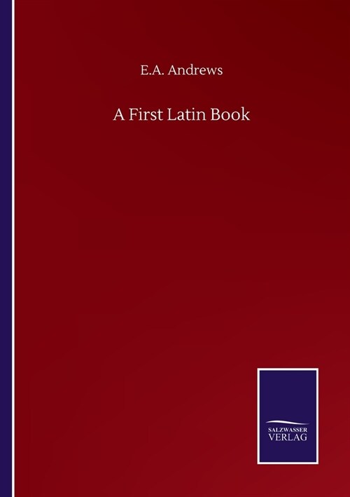 A First Latin Book (Paperback)