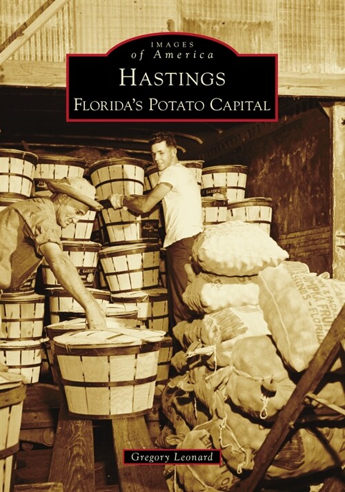 Hastings: Floridas Potato Capital (Paperback)