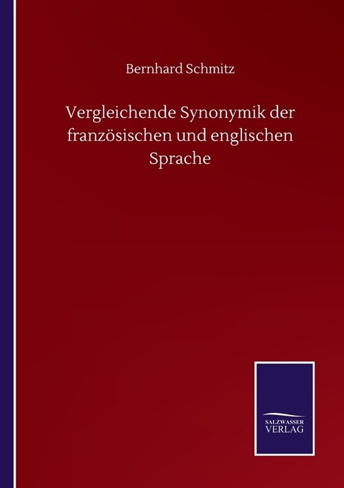 Vergleichende Synonymik der franz?ischen und englischen Sprache (Paperback)