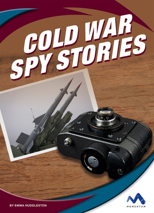 Cold War Spy Stories (Library Binding)