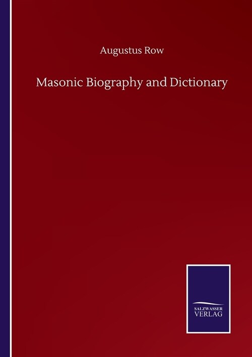 Masonic Biography and Dictionary (Paperback)