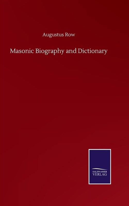 Masonic Biography and Dictionary (Hardcover)