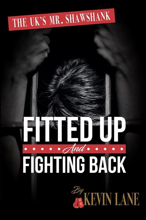 Fitted Up and Fighting Back (Paperback)