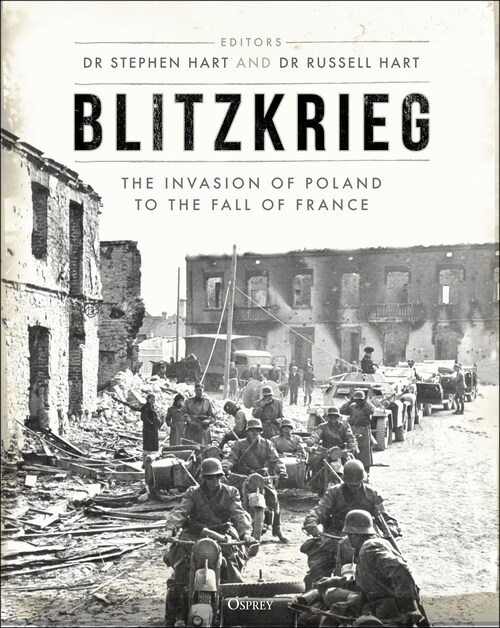 Blitzkrieg : The Invasion of Poland to the Fall of France (Hardcover)