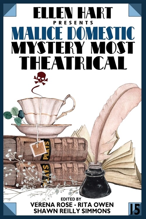 Ellen Hart Presents Malice Domestic 15: Mystery Most Theatrical (Paperback)