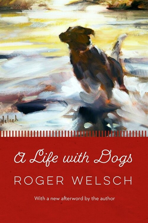 A Life with Dogs (Paperback)