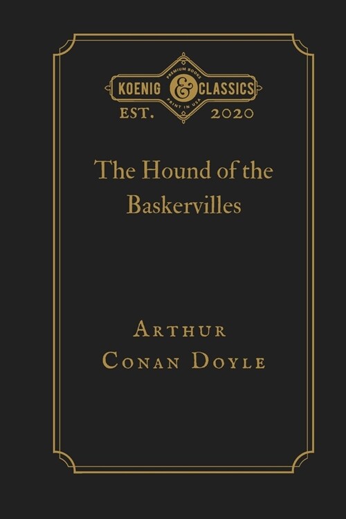 The Hound of the Baskervilles: Koenig Premium Classics (Paperback)