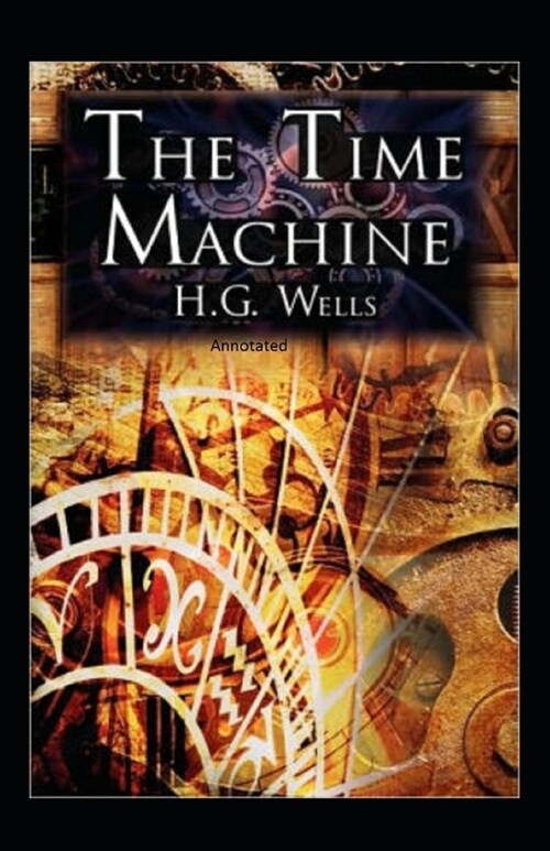 The Time Machine Annotated (Paperback)