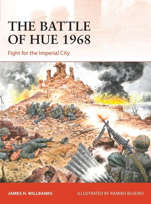 The Battle of Hue 1968 : Fight for the Imperial City (Paperback)