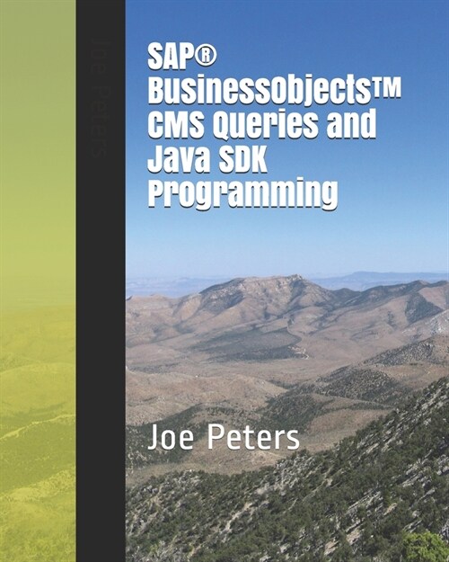 SAP(R) BusinessObjects(TM) CMS Queries and Java SDK Programming (Paperback)