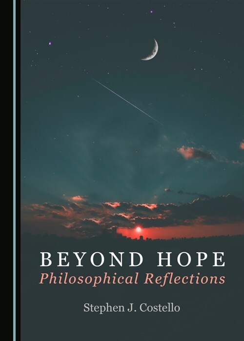 Beyond Hope: Philosophical Reflections (Hardcover)