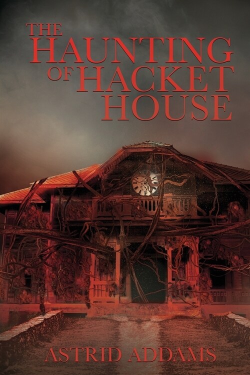 The Haunting of Hacket House (Paperback)