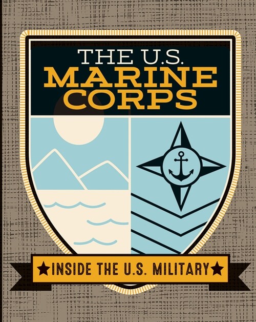 The U.S. Marine Corps (Library Binding)