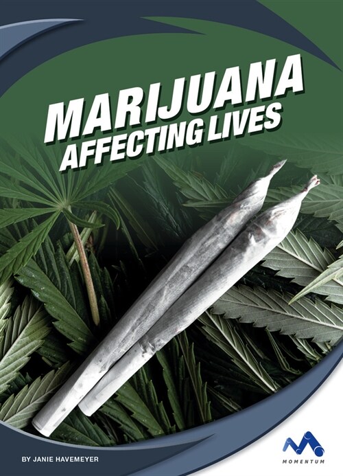 Marijuana: Affecting Lives (Library Binding)