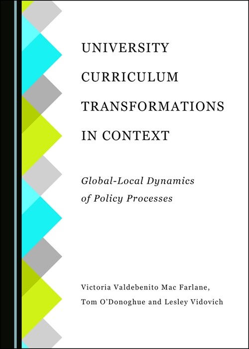 University Curriculum Transformations in Context: Global-Local Dynamics of Policy Processes (Hardcover)