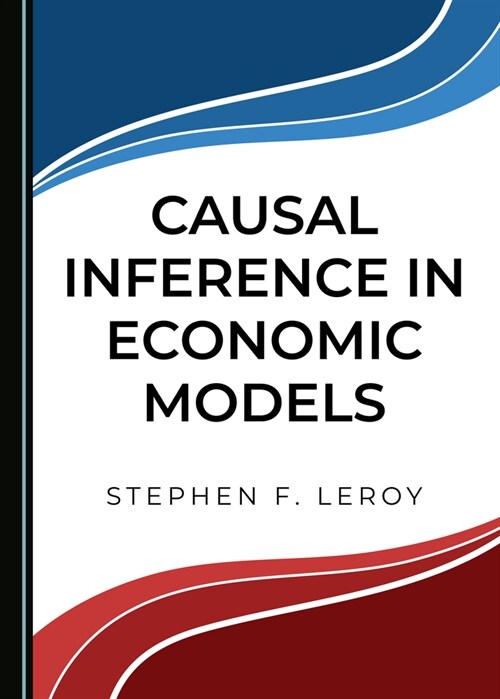Causal Inference in Economic Models (Hardcover)