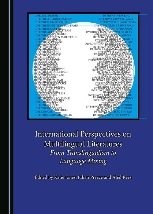 International Perspectives on Multilingual Literatures: From Translingualism to Language Mixing (Hardcover)
