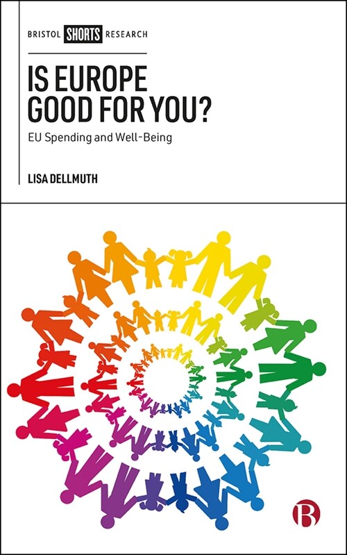 Is Europe Good for You? : EU Spending and Well-Being (Hardcover)