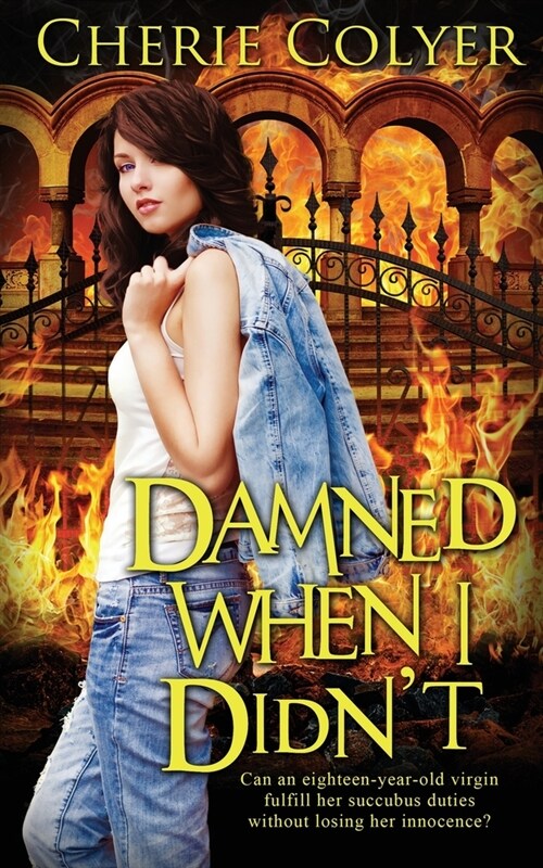 Damned When I Didnt (Paperback)