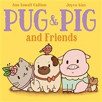 Pug & Pig and Friends (Hardcover)