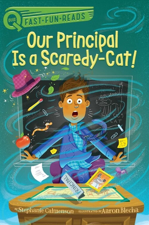 Our Principal Is a Scaredy-Cat!: A Quix Book (Hardcover)