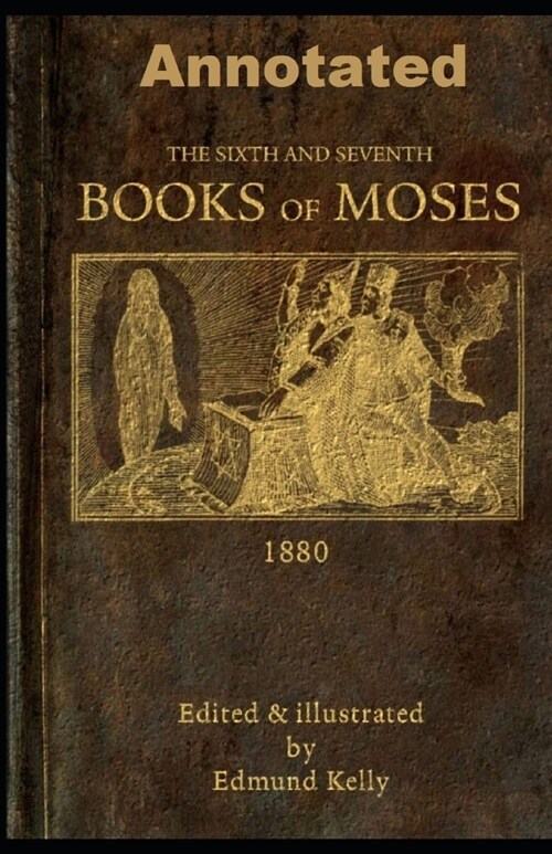 The Sixth and Seventh Books of Moses (Paperback)