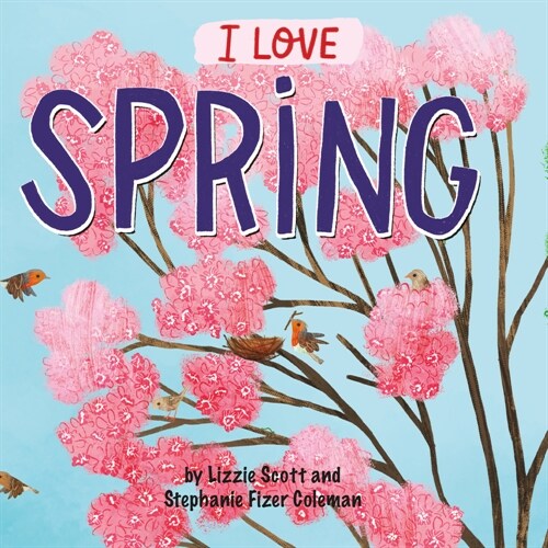 I Love Spring (Paperback)