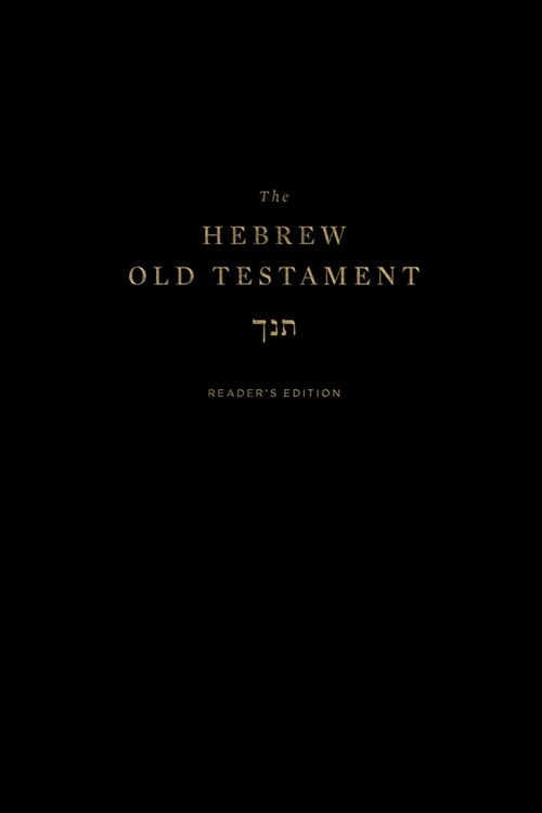 The Hebrew Old Testament, Readers Edition (Hardcover)