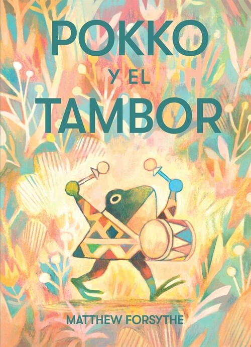 Pokko Y El Tambor (Pokko and the Drum) (Paperback)