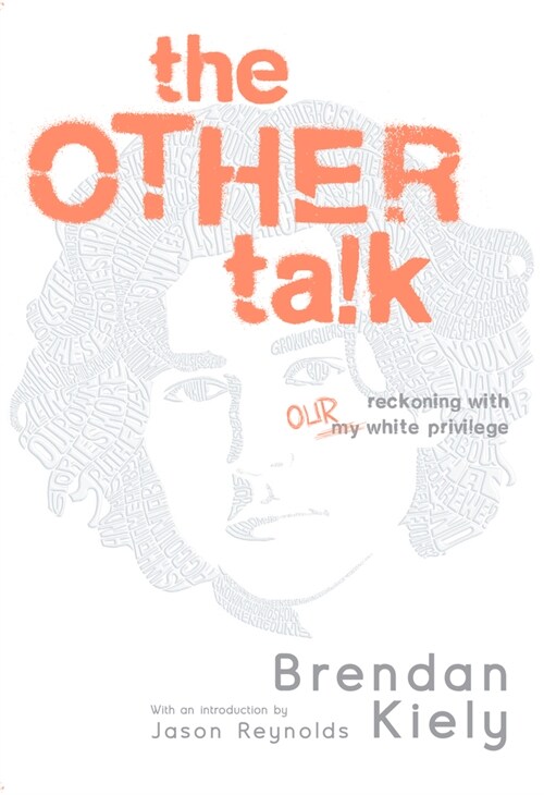 The Other Talk: Reckoning with Our White Privilege (Hardcover)