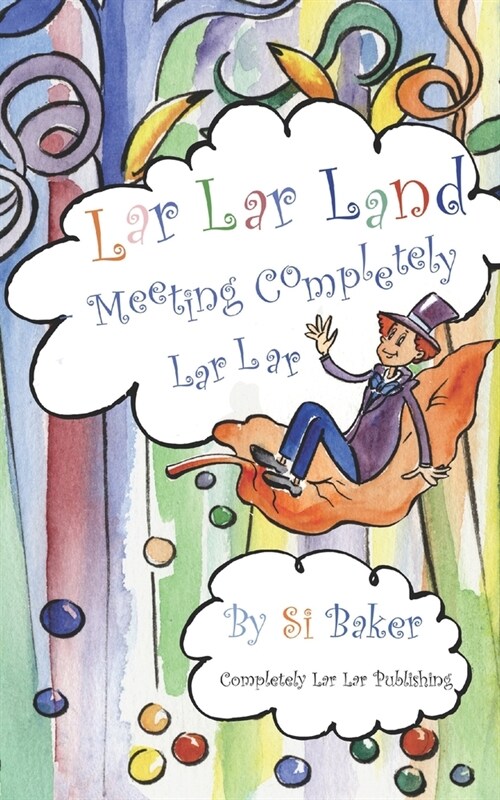 Lar Lar Land: Meeting Completely Lar Lar (Paperback)