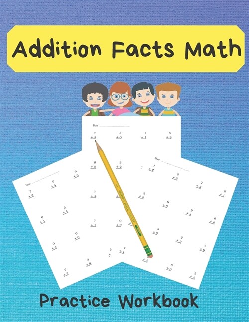 Addition Facts Math Practice Workbook: Basic Mixed Addition Series Without Regrouping,800 Reproducible Practice Problems With Answers, Grades 1-2 (Paperback)