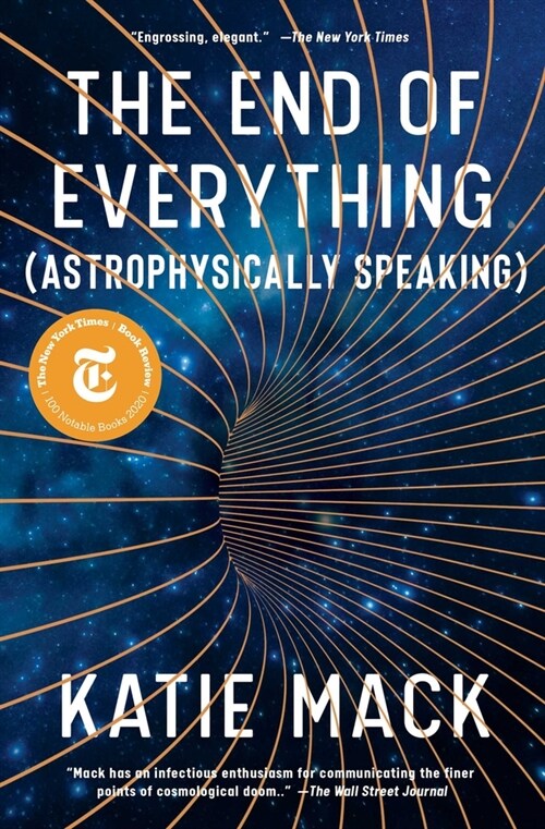 The End of Everything: (astrophysically Speaking) (Paperback)