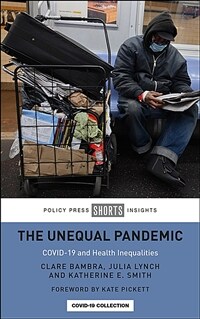 (The) unequal pandemic : COVID-19 and health inequalities 