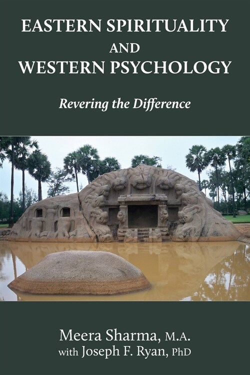 Eastern Spirituality and Western Psychology: Revering the Difference (Paperback)