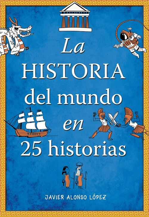 La Historia del Mundo En 25 Historias / The History of the World in 25 Stories (Paperback)