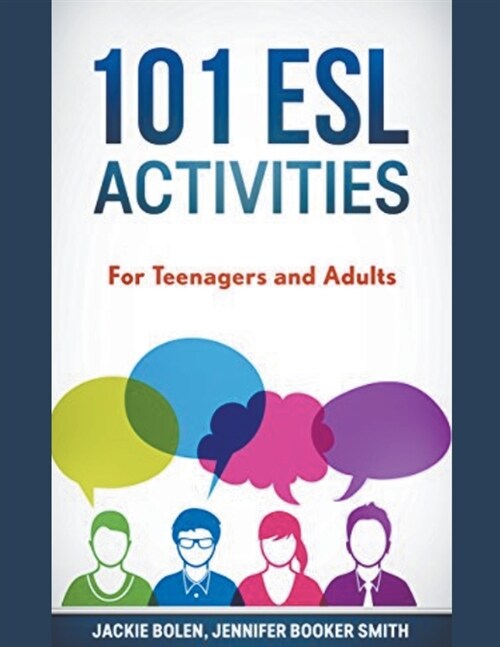 101 ESL Activities: For Teenagers and Adults (Paperback)