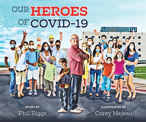 Our Heroes of Covid-19 (Hardcover)