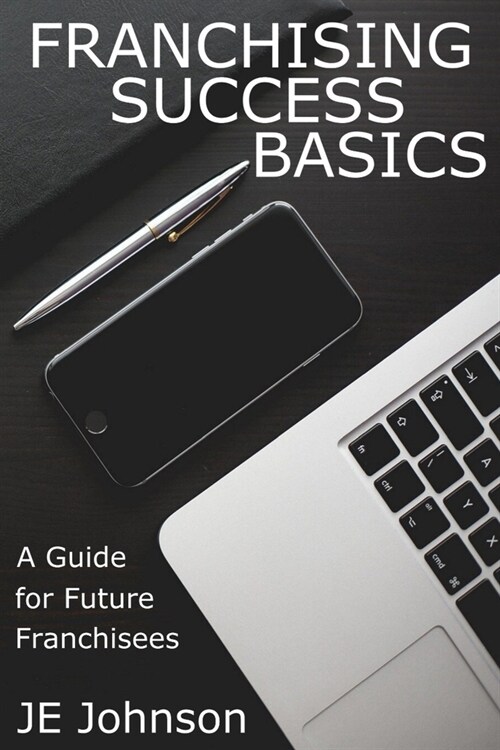 Franchising Success Basics (Paperback)