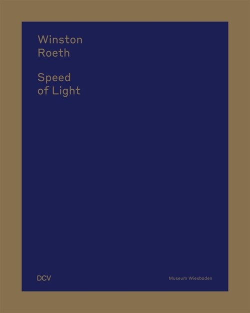 Winston Roeth: Speed of Light (Hardcover)