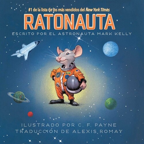 Ratonauta (Mousetronaut): Basado En Una Historia (Parcialmente) Real (Hardcover)