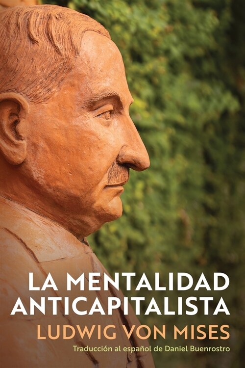 La Mentalidad Anticapitalista (Paperback)