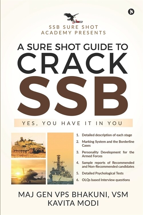 A Sure Shot Guide to Crack Ssb: Yes, You Have It in You (Paperback)