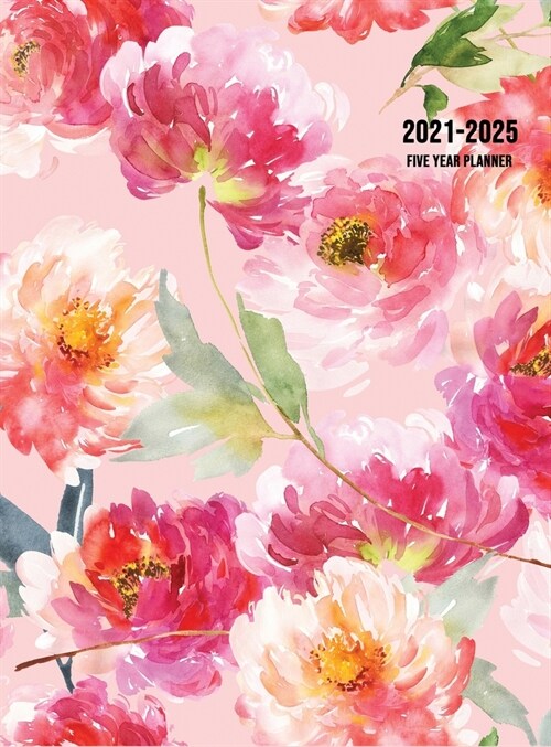 2021-2025 Five Year Planner: 60-Month Schedule Organizer 8.5 x 11 with Floral Cover (Volume 2 Hardcover) (Hardcover)