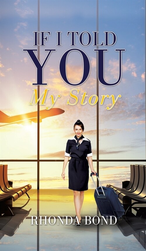 If I Told You My Story (Hardcover)