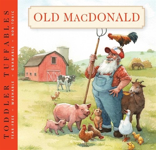 Toddler Tuffables: Old MacDonald Had a Farm: A Toddler Tuffable Edition (Book #3) 3 (Paperback)