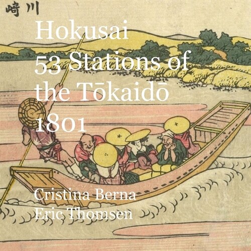 Hokusai 53 Stations of the Tōkaidō 1801: Original (Paperback)