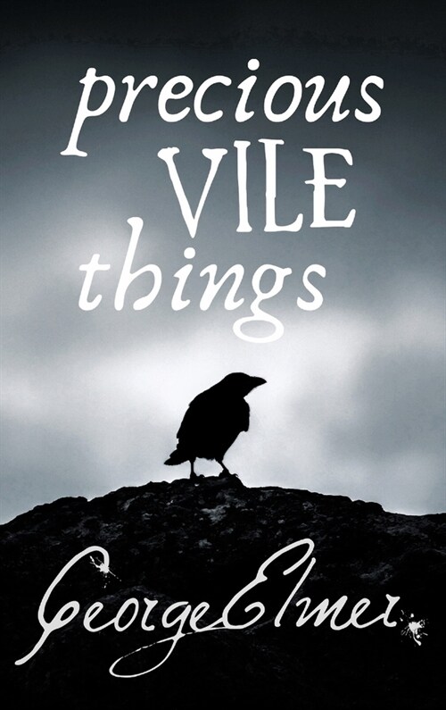 Precious Vile Things (Hardcover)